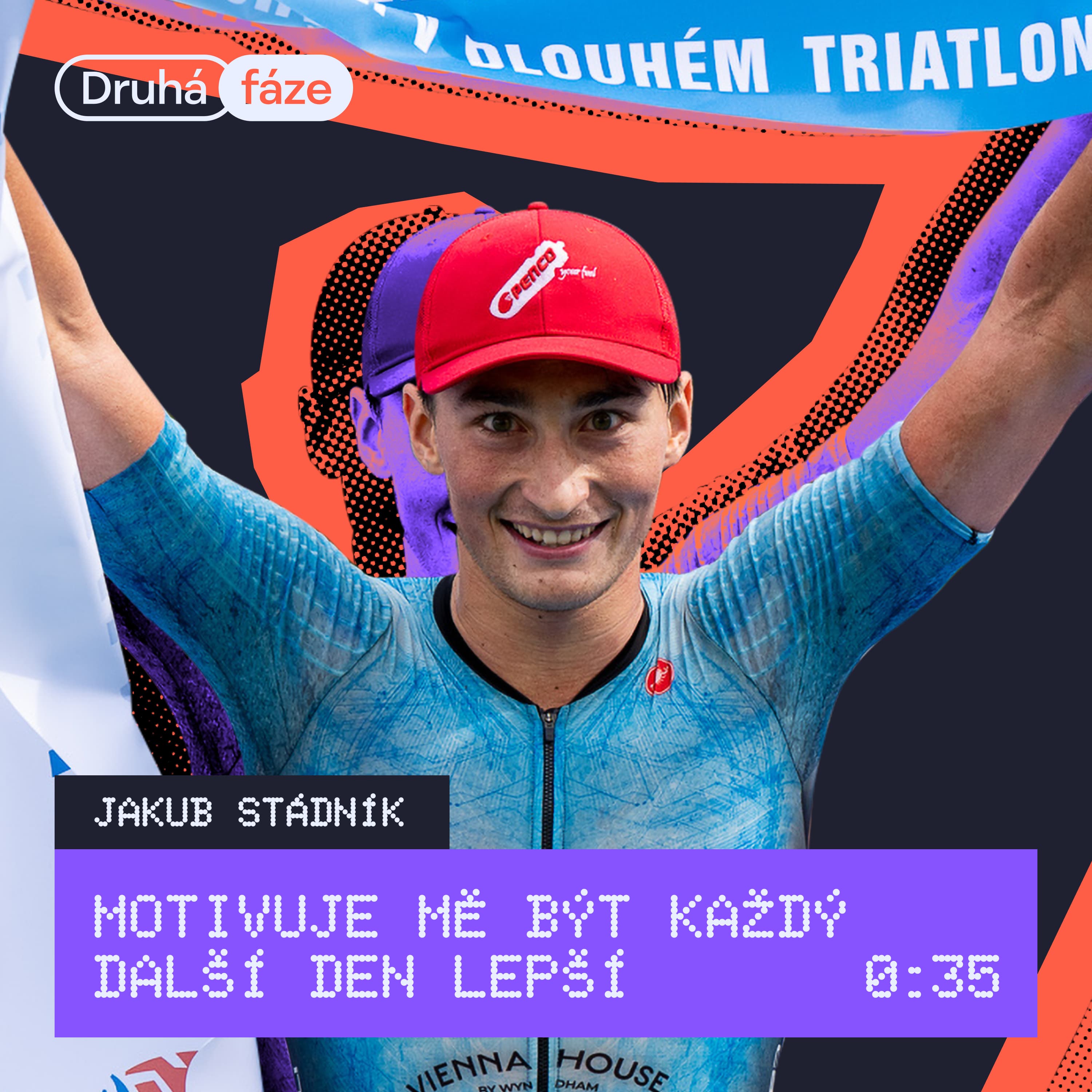 35# Jakub Stádník: Motivuje mě být každý další den lepší